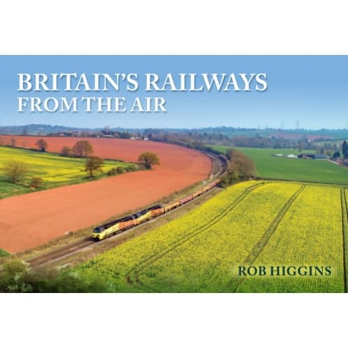 Britain's Railways from the Air (häftad, eng)