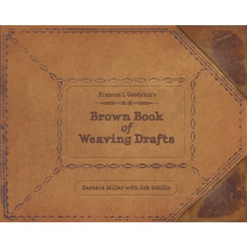 Frances L. Goodrich's Brown Book of Weaving Drafts (inbunden, eng)