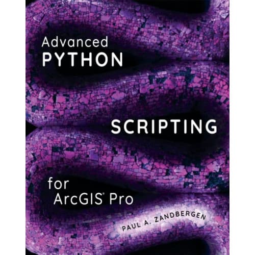 Advanced Python Scripting for ArcGIS Pro (häftad, eng)
