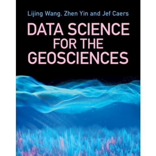 Data Science for the Geosciences (häftad, eng)
