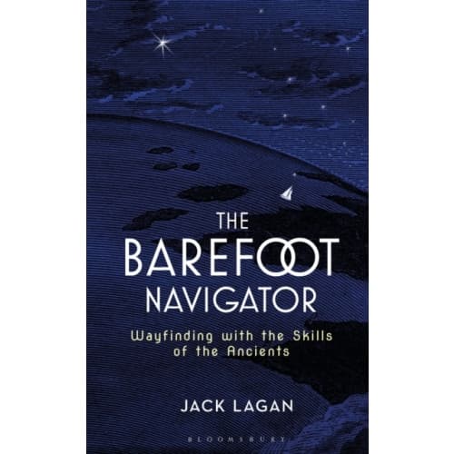 The Barefoot Navigator (inbunden, eng)