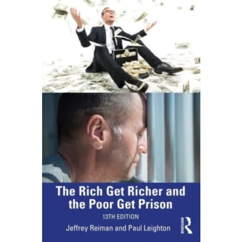 The Rich Get Richer and the Poor Get Prison (häftad, eng)