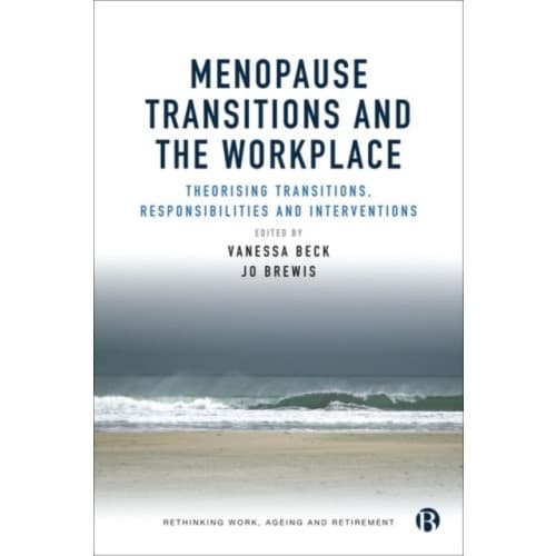 Menopause Transitions and the Workplace (inbunden, eng)