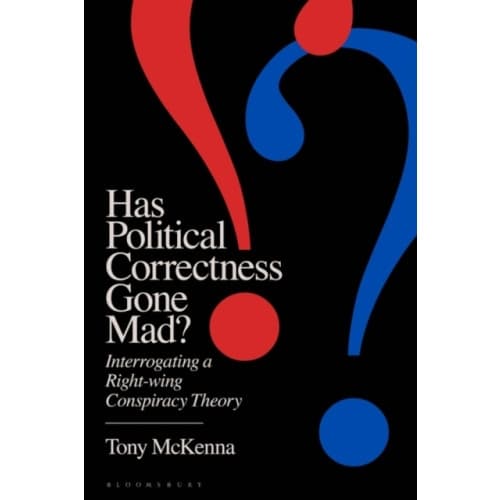 Has Political Correctness Gone Mad? (häftad, eng)