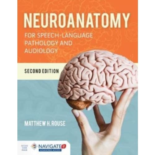Neuroanatomy For Speech-Language Pathology And Audiology (inbunden, eng)