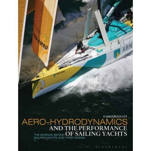 Aero-hydrodynamics and the Performance of Sailing Yachts (häftad, eng)