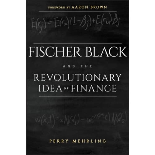 Fischer Black and the Revolutionary Idea of Finance (häftad, eng)
