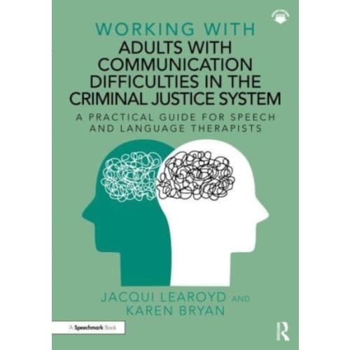 Working With Adults with Communication Difficulties in the Criminal Justice System (häftad, eng)