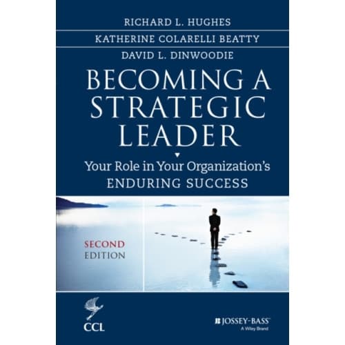 Becoming a Strategic Leader (inbunden, eng)