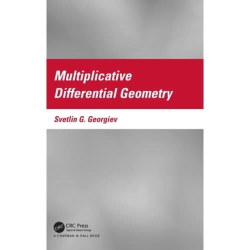 Multiplicative Differential Geometry (inbunden, eng)