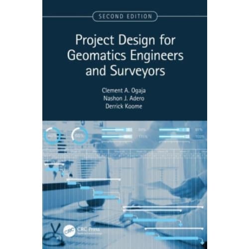 Project Design for Geomatics Engineers and Surveyors, Second Edition (inbunden, eng)