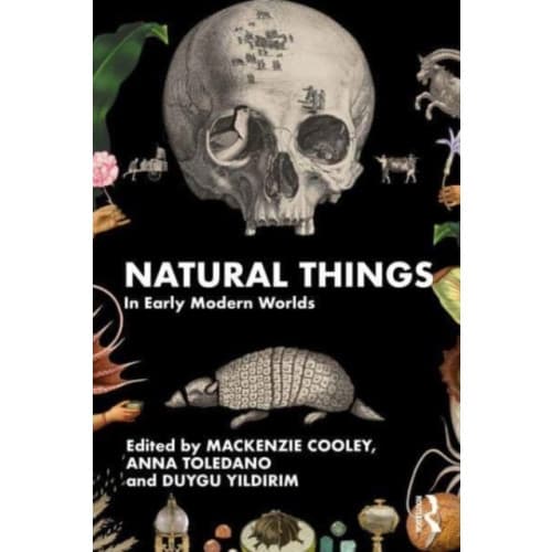 Natural Things in Early Modern Worlds (häftad, eng)