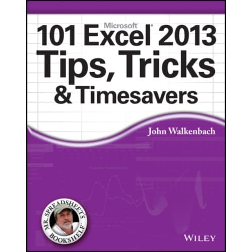 101 Excel 2013 Tips, Tricks and Timesavers (häftad, eng)