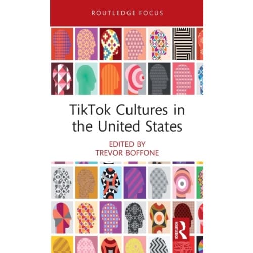 TikTok Cultures in the United States (inbunden, eng)