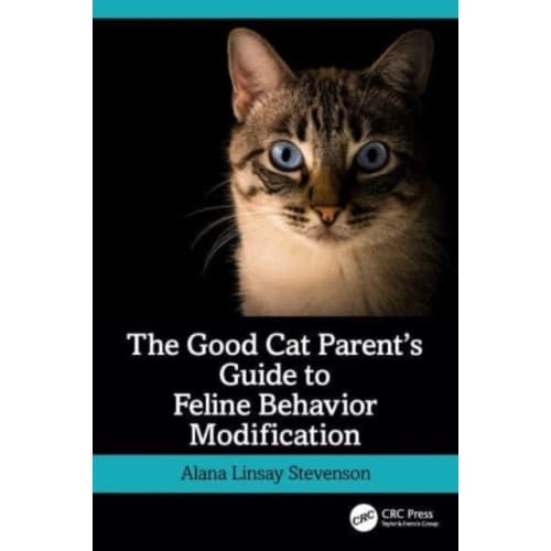 The Good Cat Parent’s Guide to Feline Behavior Modification (häftad, eng)