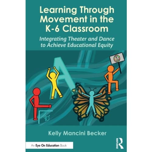 Learning Through Movement in the K-6 Classroom (häftad, eng)