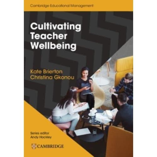 Cultivating Teacher Wellbeing Paperback (häftad, eng)