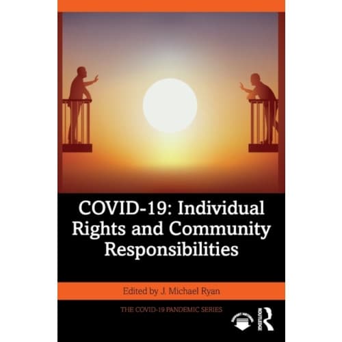 COVID-19: Individual Rights and Community Responsibilities (häftad, eng)