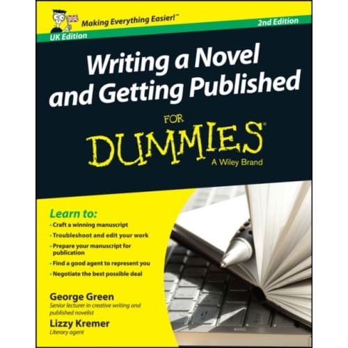 Writing a Novel and Getting Published For Dummies UK (häftad, eng)