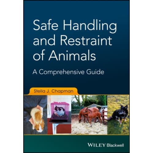 Safe Handling and Restraint of Animals (häftad, eng)