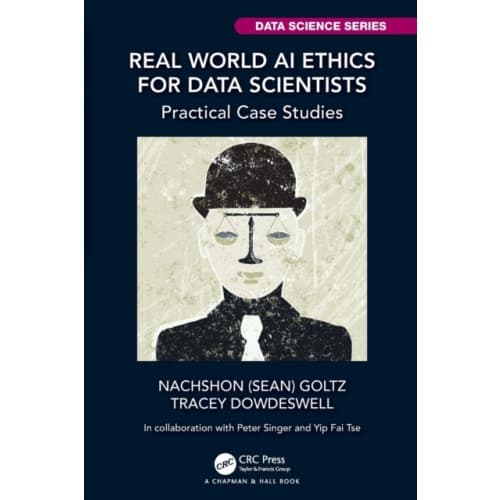 Real World AI Ethics for Data Scientists (häftad, eng)