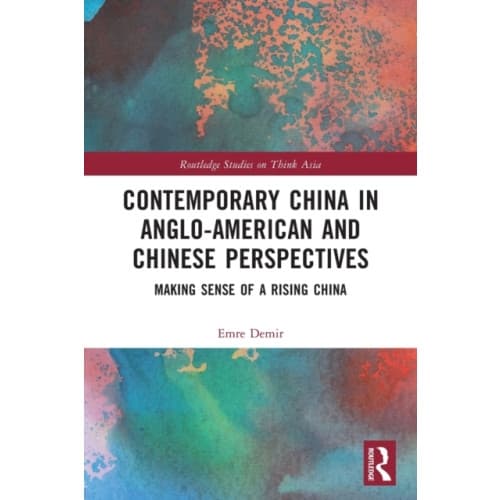 Contemporary China in Anglo-American and Chinese Perspectives (häftad, eng)
