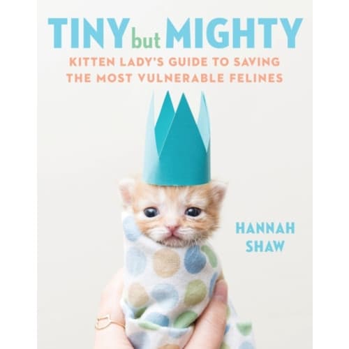 Tiny But Mighty (inbunden, eng)