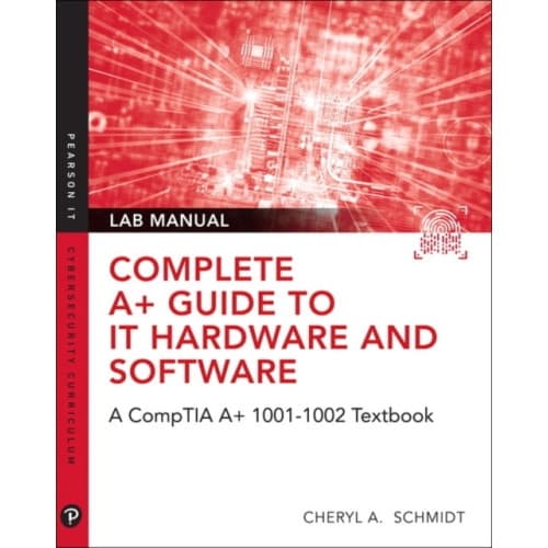Complete A+ Guide to IT Hardware and Software Lab Manual (häftad, eng)