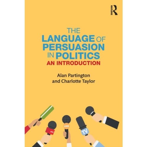 The Language of Persuasion in Politics (häftad, eng)