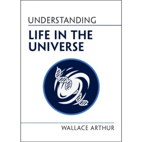 Understanding Life in the Universe (häftad, eng)