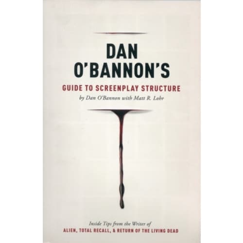 Dan O'Bannon's Guide to Screenplay Structure (häftad, eng)