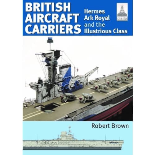 ShipCraft 32: British Aircraft Carriers (häftad, eng)