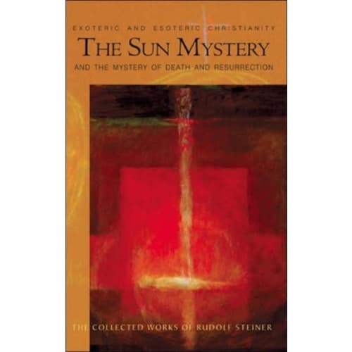 The Sun Mystery and the Mystery of Death and Resurrection (häftad, eng)