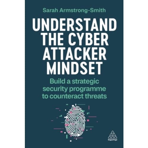 Understand the Cyber Attacker Mindset (häftad, eng)