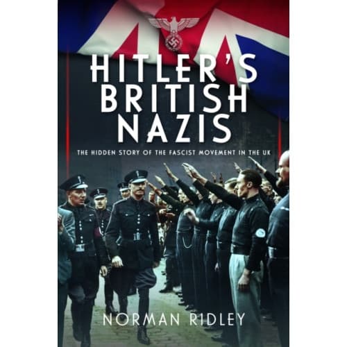 Hitler's British Nazis (inbunden, eng)