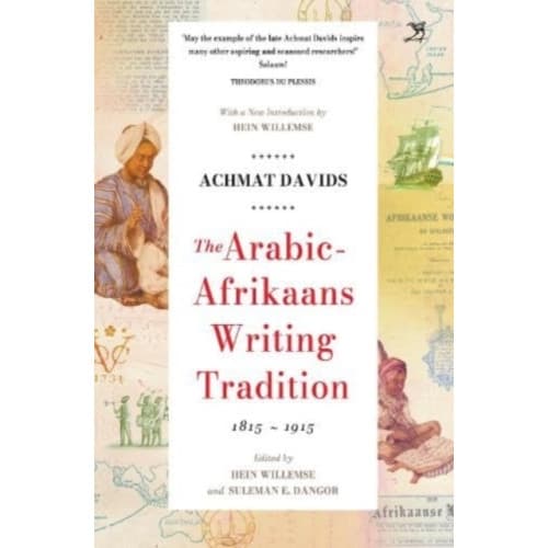 The Arabic Afrikaans Writing Tradition, 1815 - 1915 (häftad, eng)
