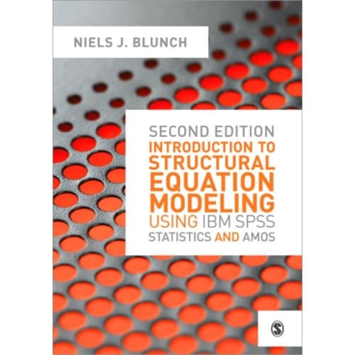 Introduction to Structural Equation Modeling Using IBM SPSS Statistics and Amos (häftad, eng)
