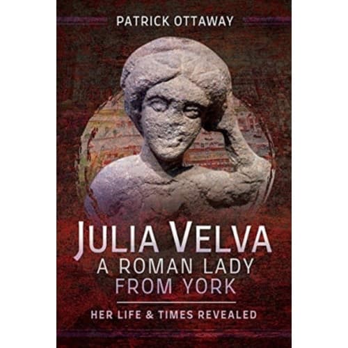 Julia Velva, A Roman Lady from York (inbunden, eng)