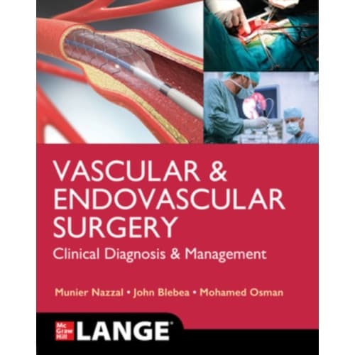 LANGE Vascular and Endovascular Surgery: Clinical Diagnosis and Management (häftad, eng)
