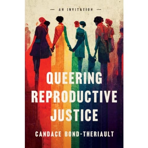 Queering Reproductive Justice (häftad, eng)
