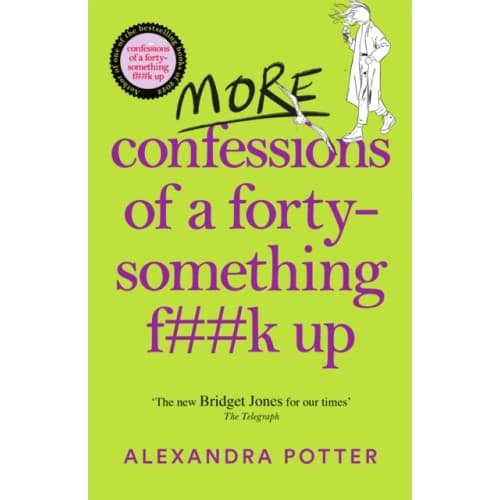 More Confessions of a Forty-Something F**k Up (häftad, eng)