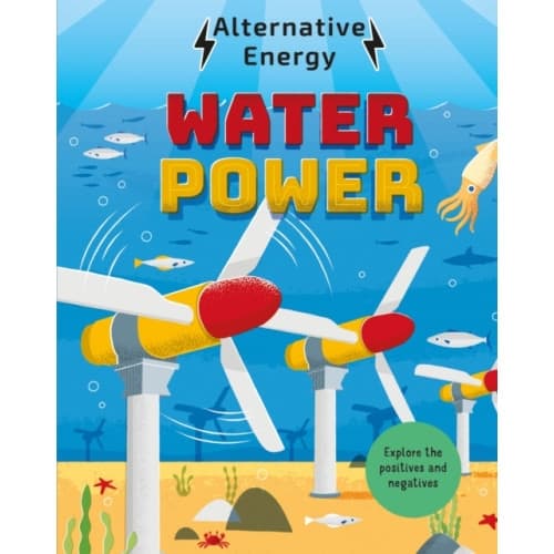 Alternative Energy: Water Power (inbunden, eng)