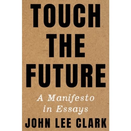 Touch the Future (inbunden, eng)