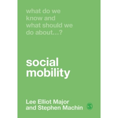 What Do We Know and What Should We Do About Social Mobility? (häftad, eng)