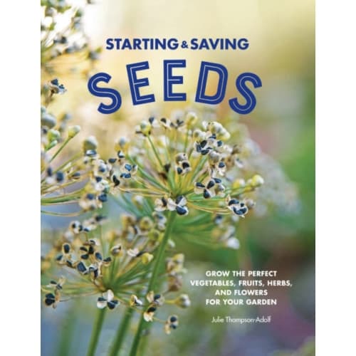 Starting & Saving Seeds (häftad, eng)