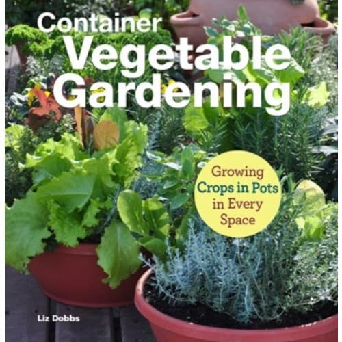 Container Vegetable Gardening (häftad, eng)
