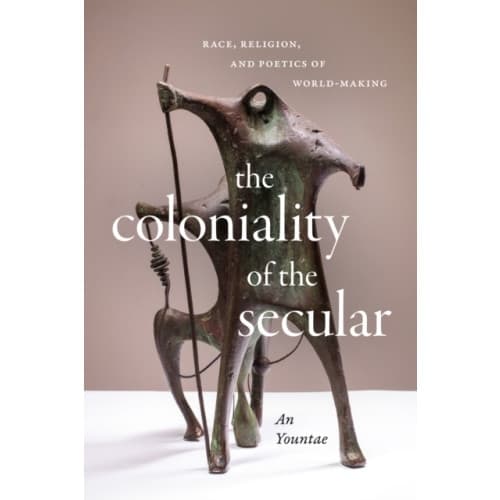 The Coloniality of the Secular (häftad, eng)
