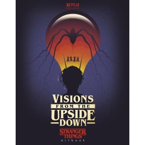 Visions from the Upside Down (inbunden, eng)