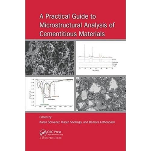 A Practical Guide to Microstructural Analysis of Cementitious Materials (häftad, eng)