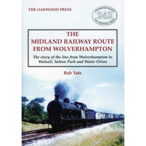 The Midland Railway Route from Wolverhampton (häftad, eng)